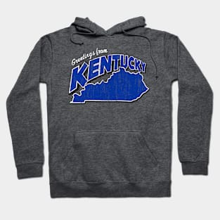 Greetings From Kentucky! Hoodie